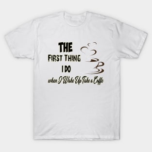 The First thing T-Shirt